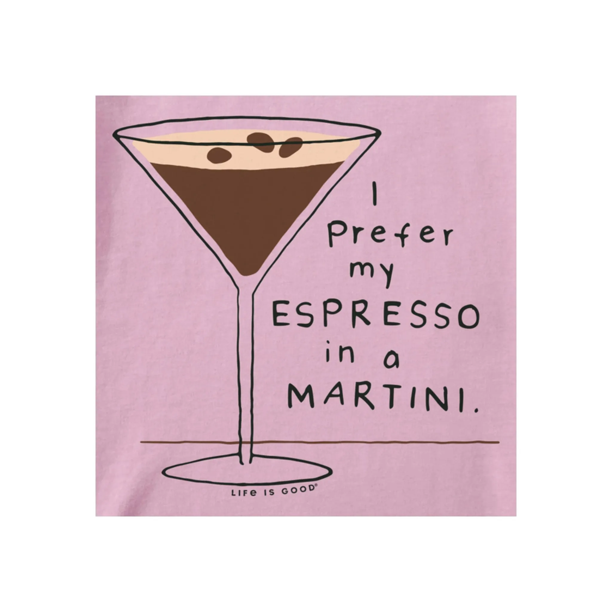 Life Is Good Women's Prefer my Espresso in a Martini Crusher LITE Tee - Violet Purple Silicone Print Detail WrinkleFree Structure