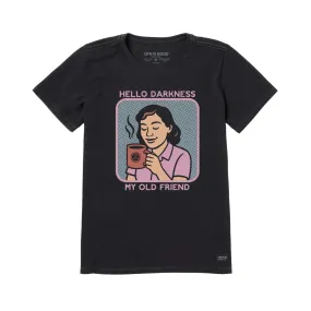 Moisture Wicking Material Life Is Good Women's Bert's Shirts Hello Darkness Short Sleeve Crusher Tee - Faded Black